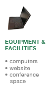 equipment and facilities: computers, website, conference space.