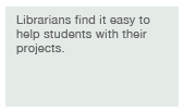 For what outcome? Librarians find it easy to help students.